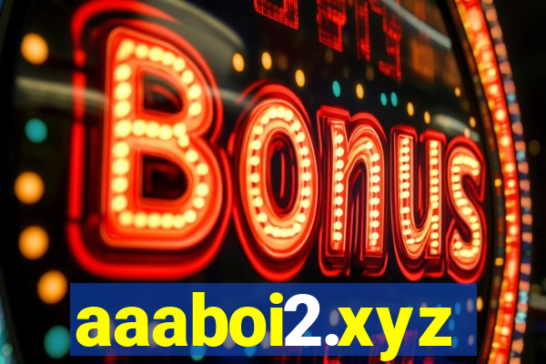 aaaboi2.xyz