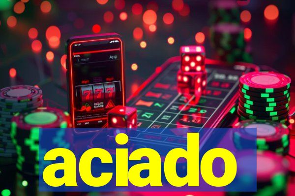 aciado