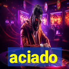 aciado
