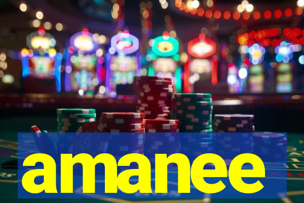 amanee