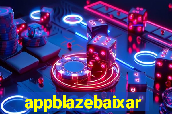 appblazebaixar