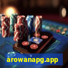 arowanapg.app