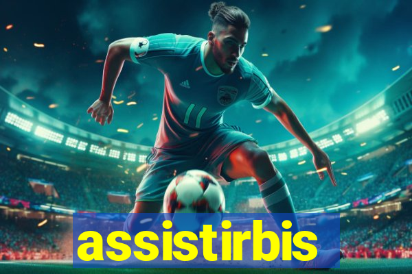 assistirbis