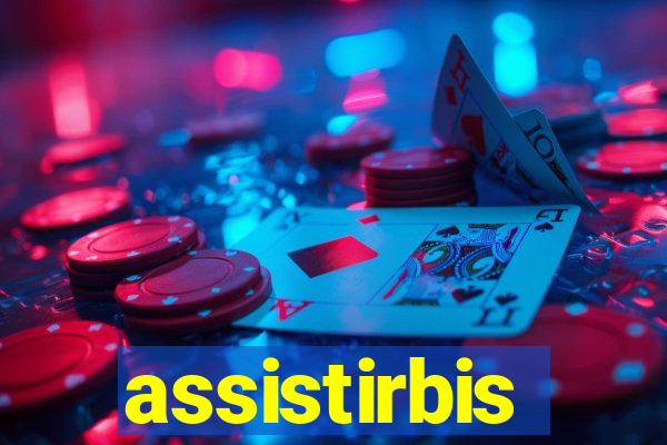 assistirbis