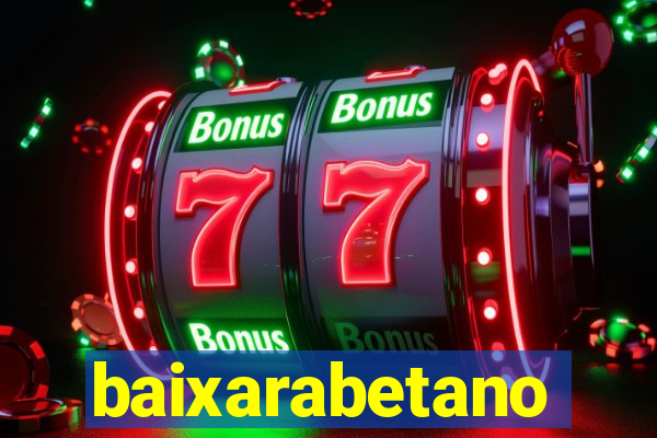 baixarabetano