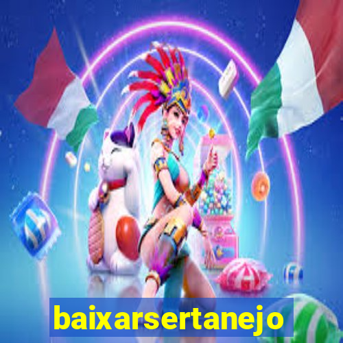 baixarsertanejo