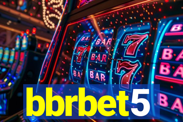 bbrbet5