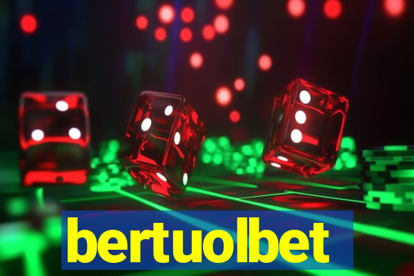 bertuolbet