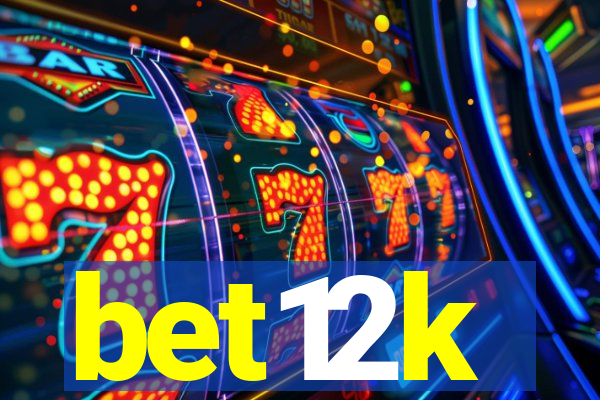 bet12k