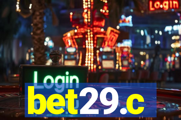 bet29.c