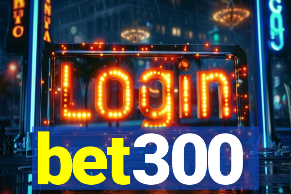 bet300