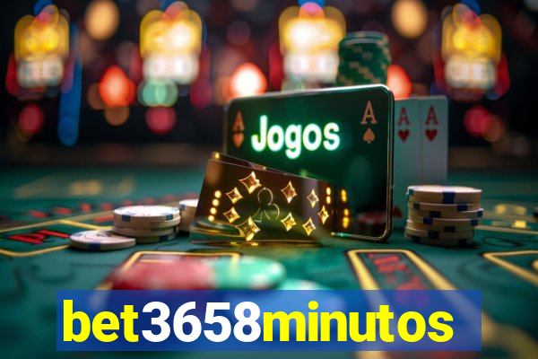 bet3658minutos