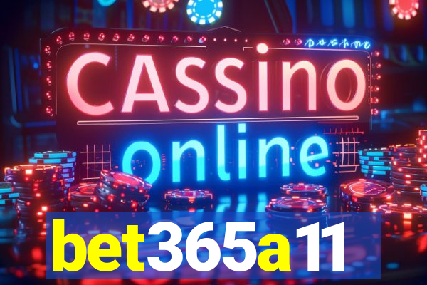 bet365a11