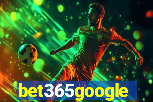 bet365google