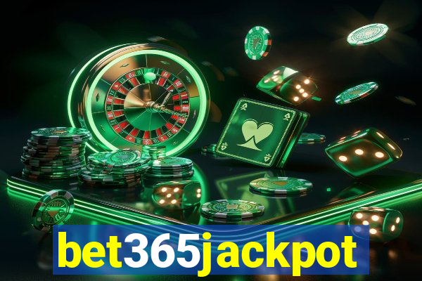 bet365jackpot