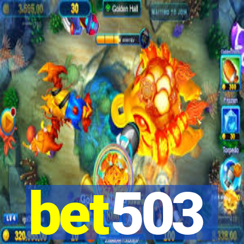 bet503