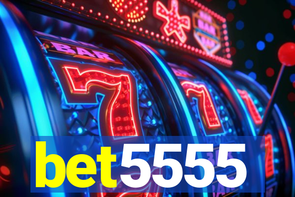 bet5555