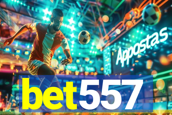 bet557