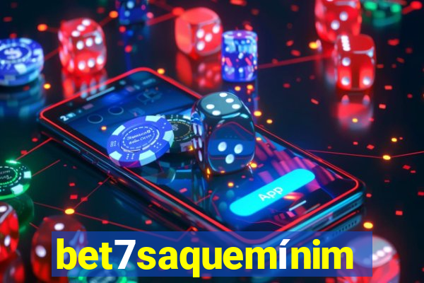 bet7saquemínimo