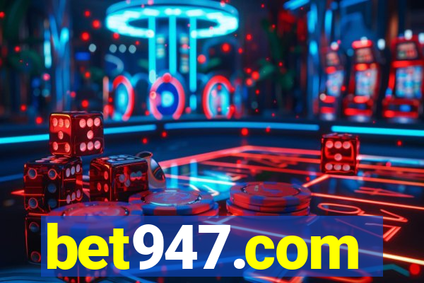 bet947.com