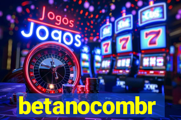 betanocombr