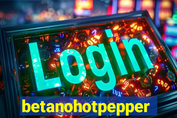 betanohotpepper