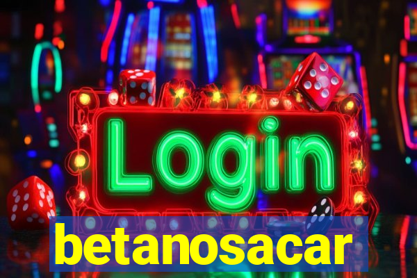 betanosacar