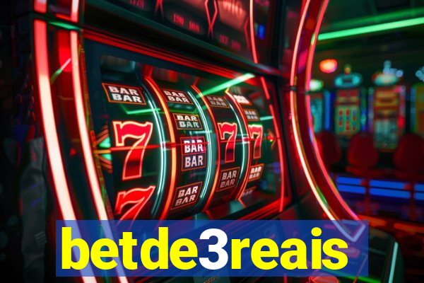 betde3reais