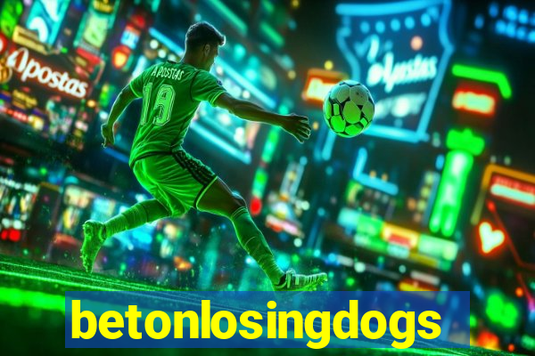 betonlosingdogs