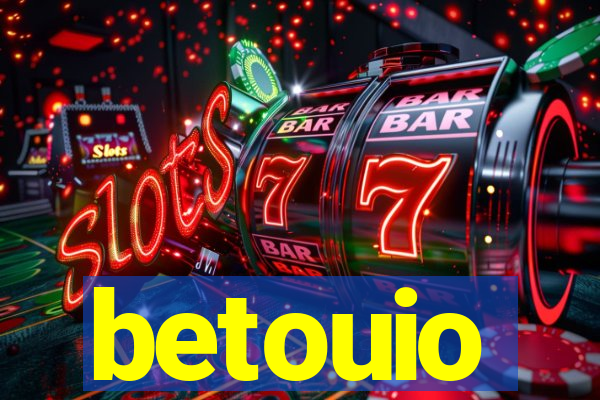 betouio