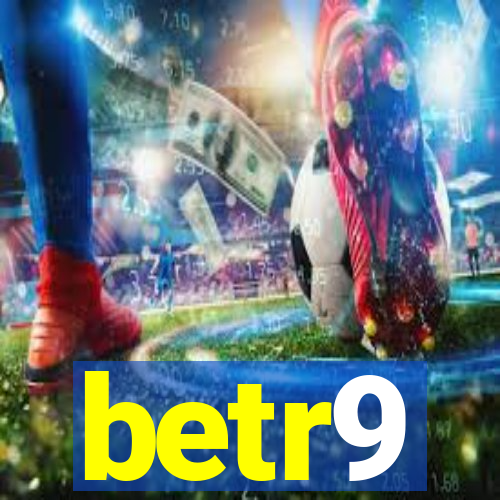 betr9