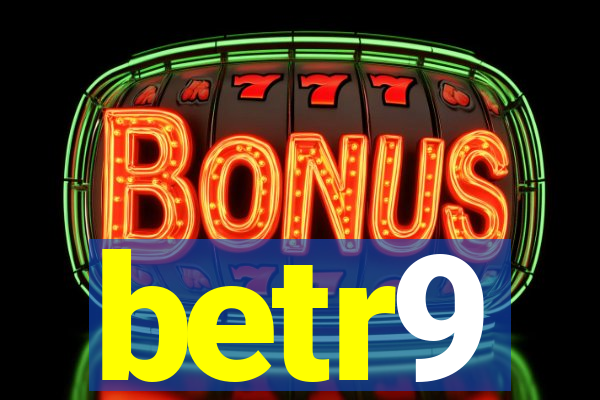 betr9