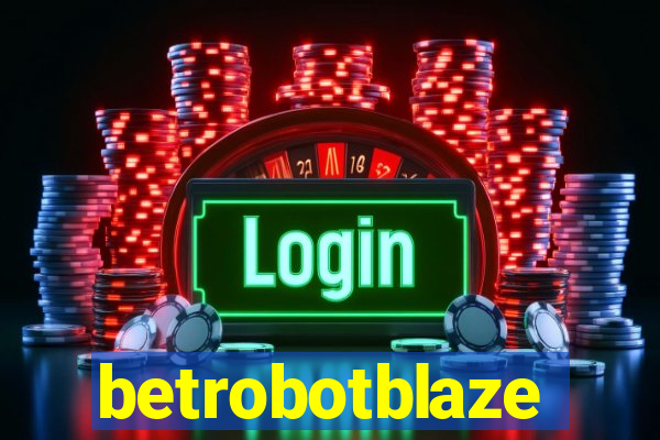 betrobotblaze