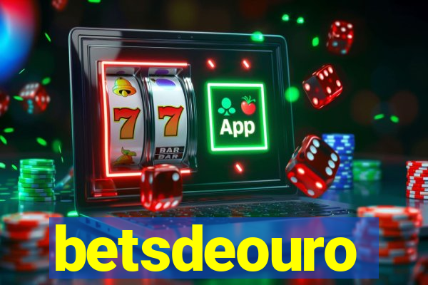 betsdeouro