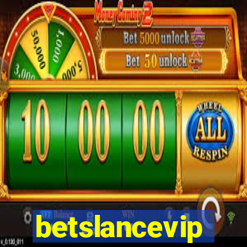 betslancevip