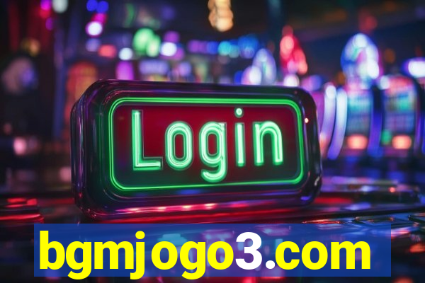 bgmjogo3.com