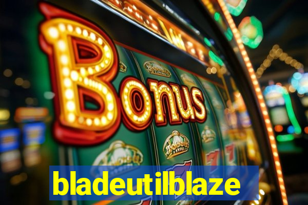 bladeutilblaze