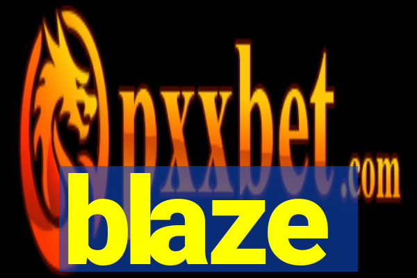 blaze