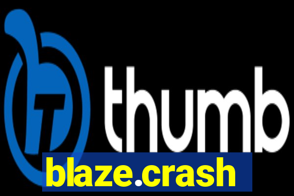 blaze.crash