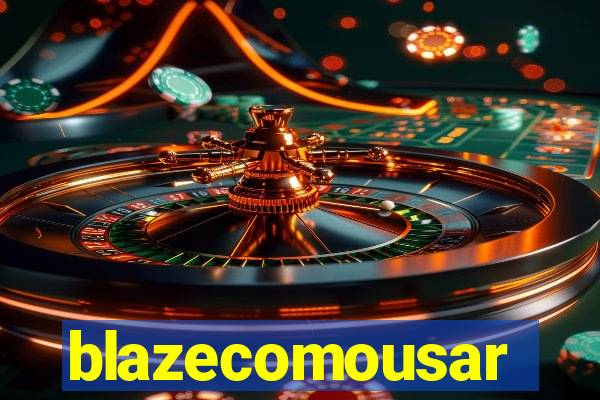 blazecomousar