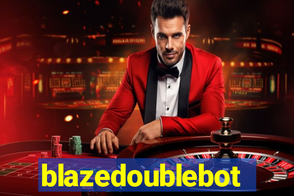 blazedoublebot