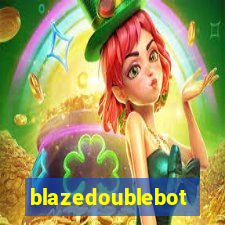 blazedoublebot