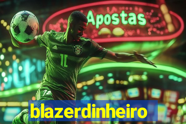blazerdinheiro