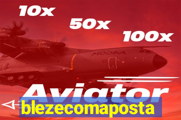 blezecomaposta