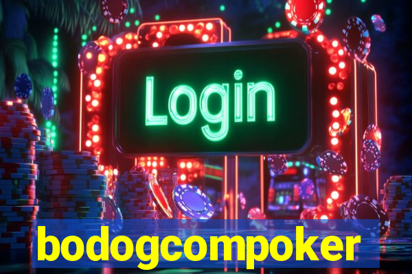 bodogcompoker