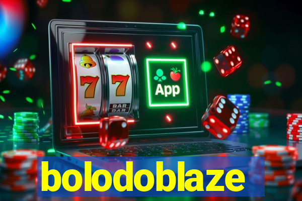 bolodoblaze