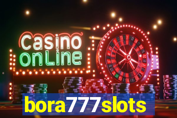 bora777slots