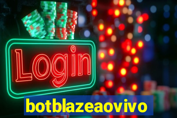 botblazeaovivo