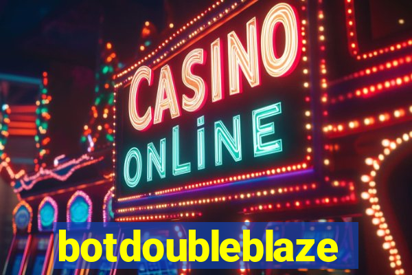 botdoubleblaze