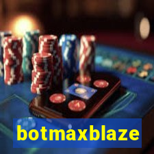 botmaxblaze